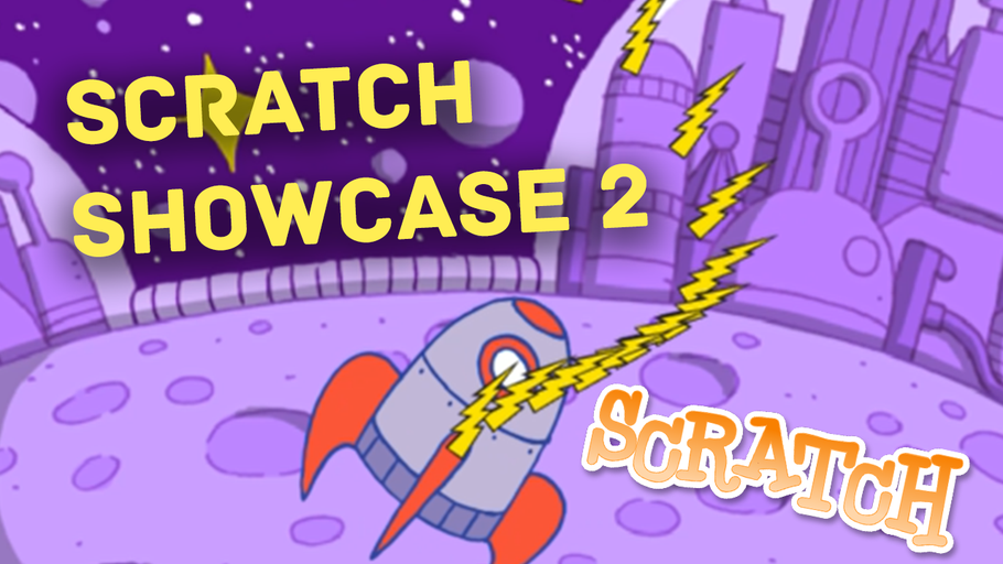 Student Scratch Showcase 2
